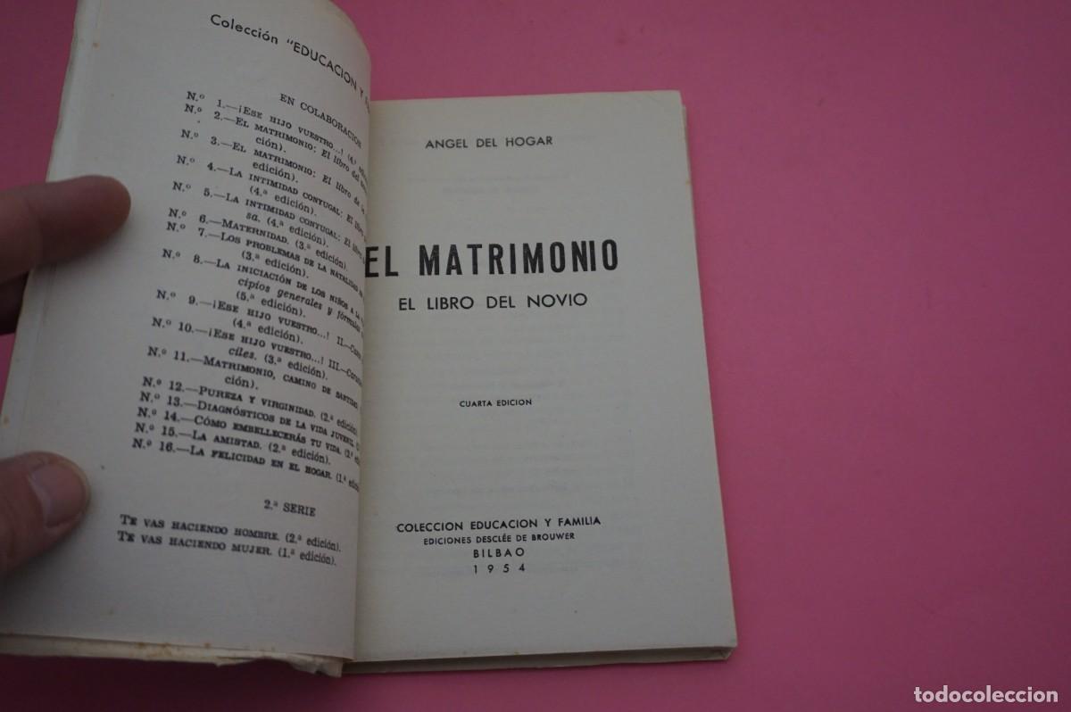Libros: AR15D/ EL MATRIMONIO - EL LIBRO DEL NOVIO - ANGEL DEL HOGAR / EDICIONES DESCLEE DE BROUWER - Foto 2