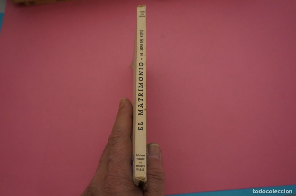 Libros: AR15D/ EL MATRIMONIO - EL LIBRO DEL NOVIO - ANGEL DEL HOGAR / EDICIONES DESCLEE DE BROUWER - Foto 6