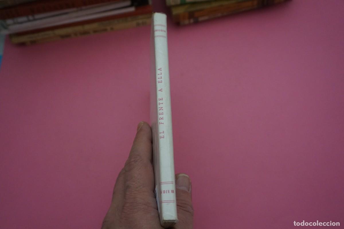 Libros: AR15D/ EL FRENTE A ELLA - HARDY SCHILGEN S.J. / EDICIONES STUDIUM - Foto 6