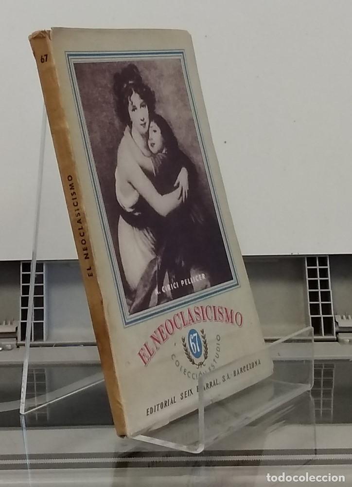 Libros: El neoclasicismo - A. Cirici Pellicer - Foto 1