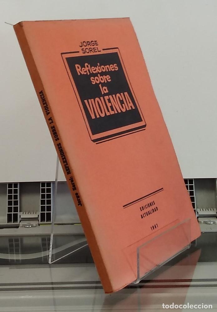 Libros: Reflexiones sobre la violencia - Jorge Sorel - Foto 1