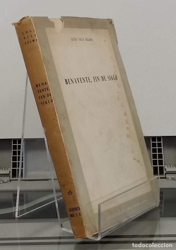 Libros: Benavente, fin de siglo - Jos&eacute; Vila Selma - Foto 1