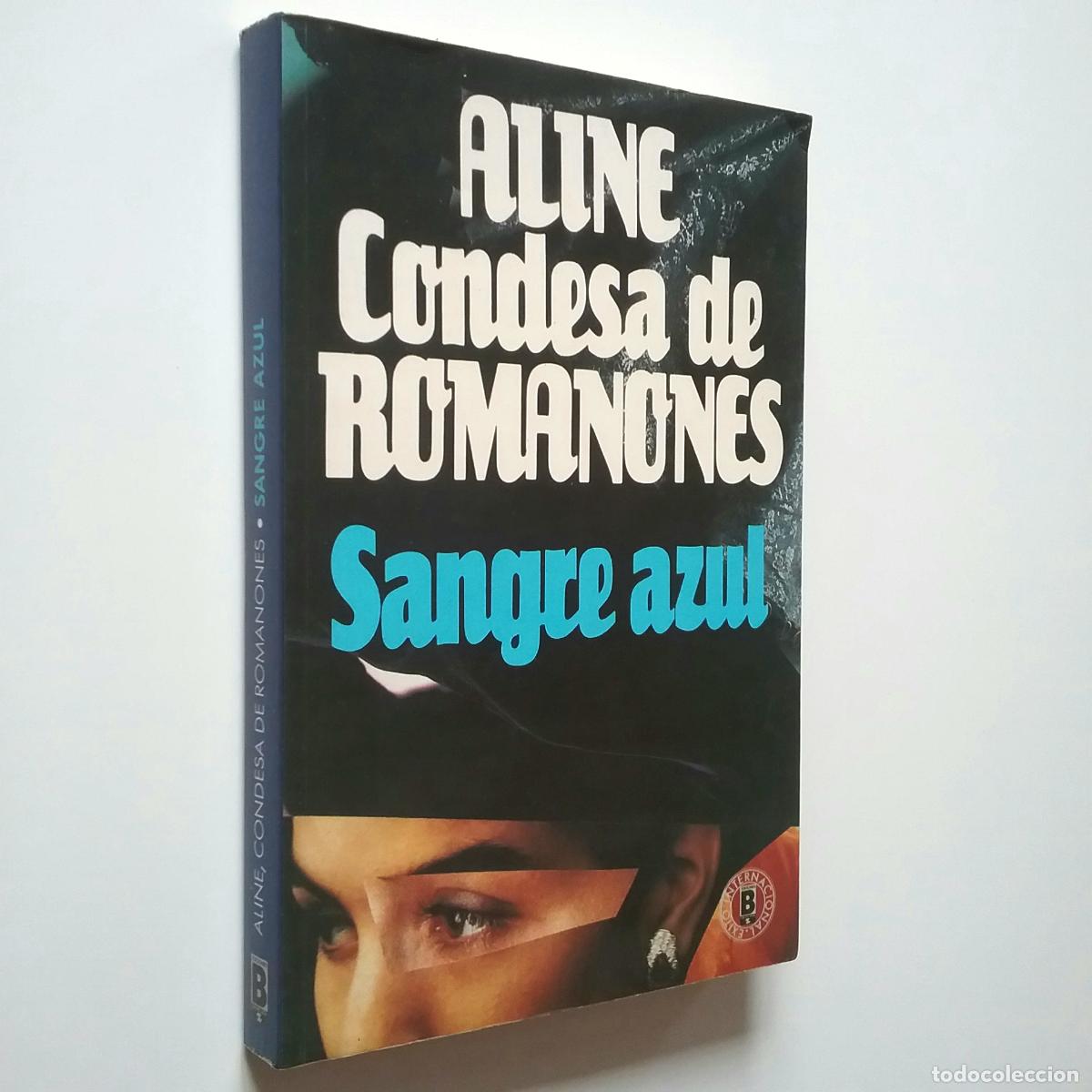 Libros: Aline, Condesa de Romanones - Sangre azul - Foto 1