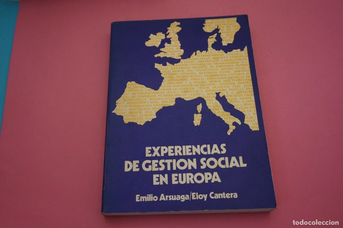 Libri di seconda mano: 7A/ EXPERIENCIAS DE GESTION SOCIAL EN EUROPA - EMILIO ARSUAGA / ELOY CANTERA - FIRMADO POR EL AUTOR