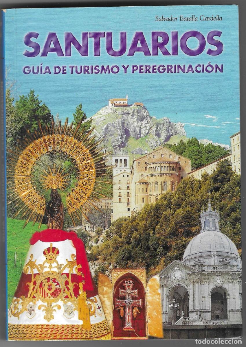 books: Libro. Santuarios. Gu&iacute;a de Turismo y Peregrinaci&oacute;n. Salvador Batalla. 27-658