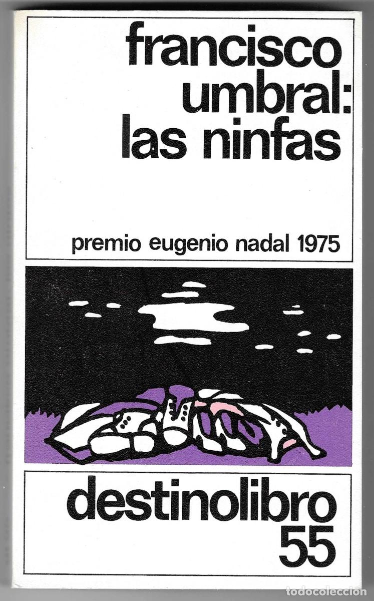 Libros: Libro. Las Ninfas. Francisco Umbral. 27-662 - Foto 1