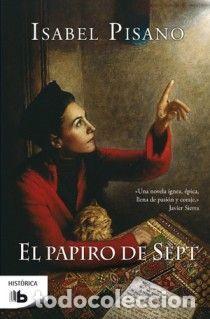 Libros: EL PAPIRO DE SEPT - PISANO, ISABEL - Foto 1