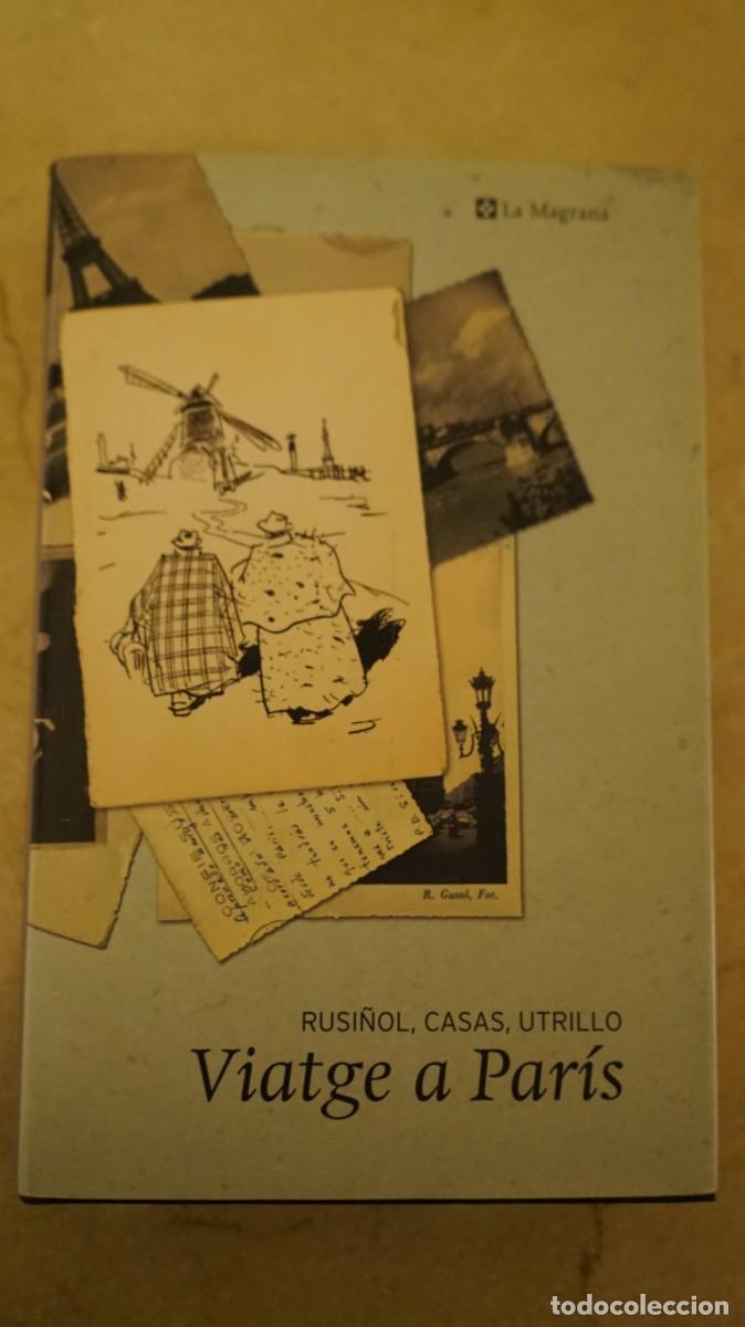 Libros: Viatge a Par&iacute;s - Rusi&ntilde;ol, Casas, Utrillo