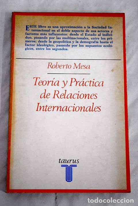 Libros: Teoria y practica de relaciones internacionales.- Mesa, Roberto - Foto 1