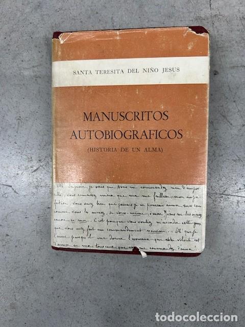 Libros: MANUSCRITOS AUTOBIOGRAFICOS HISTORIA DE UN ALMA - TERESITA DEL NI&Ntilde;O JESUS
