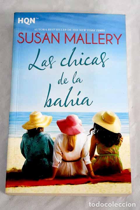Libros: Las chicas de la bah&iacute;a.- Mallery, Susan - Foto 1