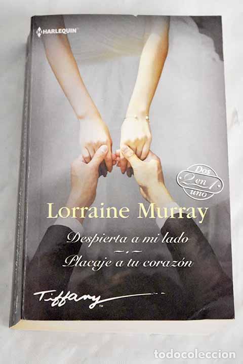 Libros: Despierta a mi lado ; Placaje a tu coraz&oacute;n.- Murray, Lorraine - Foto 1