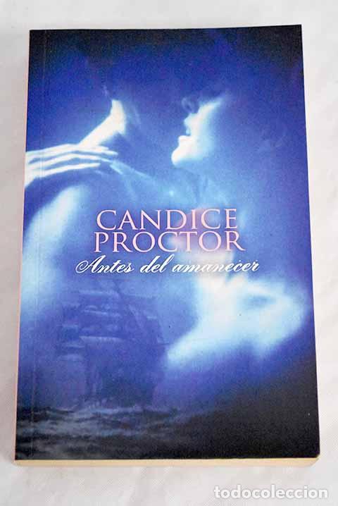 Libros: Antes del amanecer: Proctor, Candice.- Proctor, Candice - Foto 1