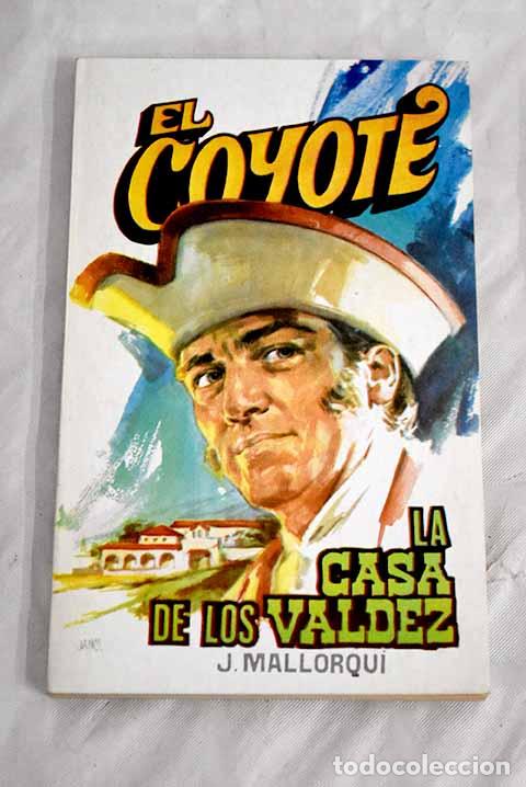 Libros: La casa de los Valdez.- Mallorqu&iacute;, Jos&eacute; - Foto 1
