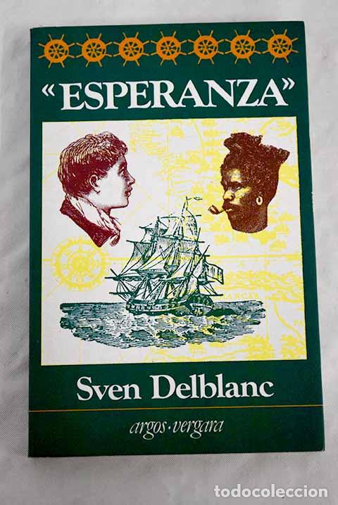Libros: Esperanza : Delblanc, Sven.- Delblanc, Sven - Foto 1