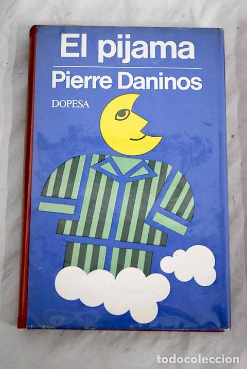 Libros: El pijama: Daninos, Pierre.- Daninos, Pierre - Foto 1