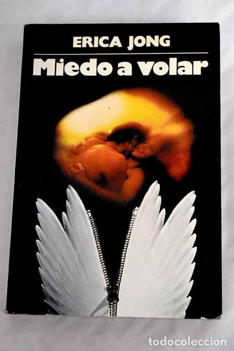 Libros: Miedo a volar: Jong, Erica.- Jong, Erica - Foto 1