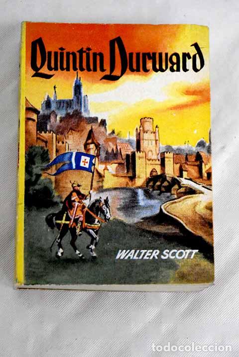 Libros: Quint&iacute;n Durward, tomo I.- Scott, Walter - Foto 1