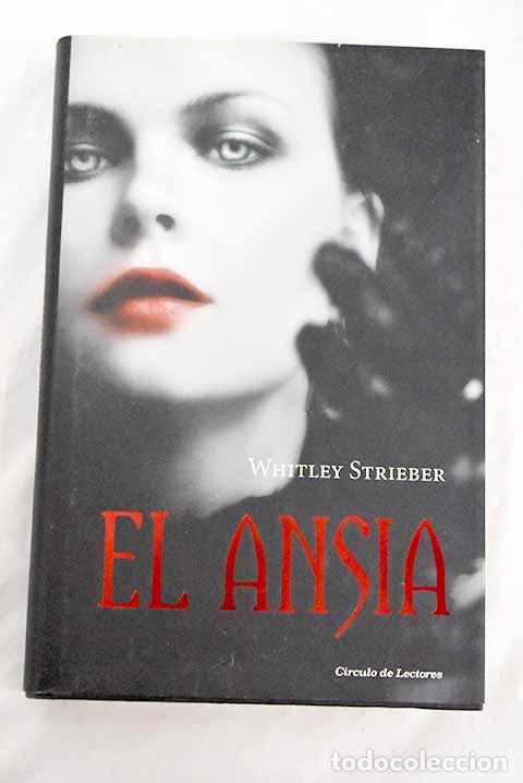 Libros: El ansia: Strieber, Whitley.- Strieber, Whitley - Foto 1