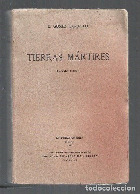 Libros: TIERRAS MARTIRES - E. GOMEZ CARRILLO - Foto 1