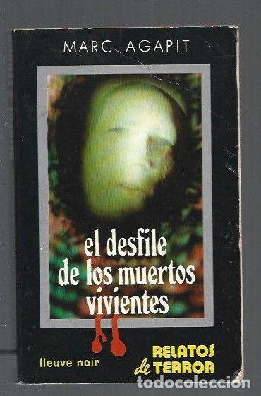 Libros: DESFILE DE LOS MUERTOS VIVIENTES - EL - AGAPIT, MARC - Foto 1