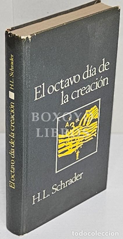 Libros: SCHRADER, H.L. El octavo d&iacute;a de la creaci&oacute;n - Foto 1