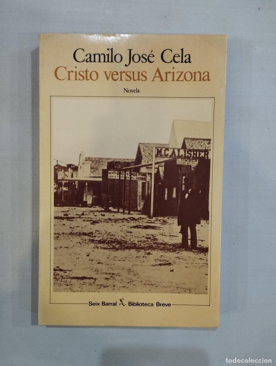 Libros: Camilo Jos&eacute; Cela - Cristo versus Arizona - Foto 1