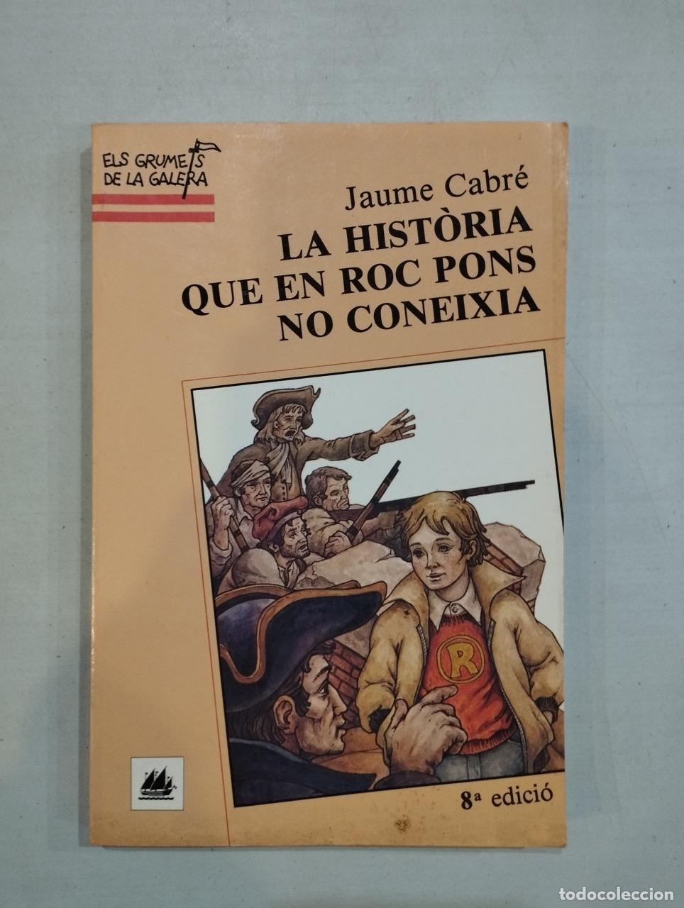 Libros: Jaume Cabr&eacute; - La hist&ograve;ria que en Roc Pons no coneixia - Foto 1