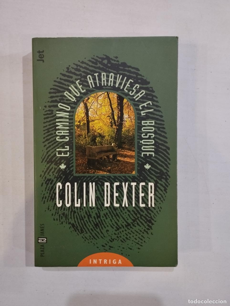 Libros: Colin Dexter - El camino que atraviesa el bosque - Foto 1
