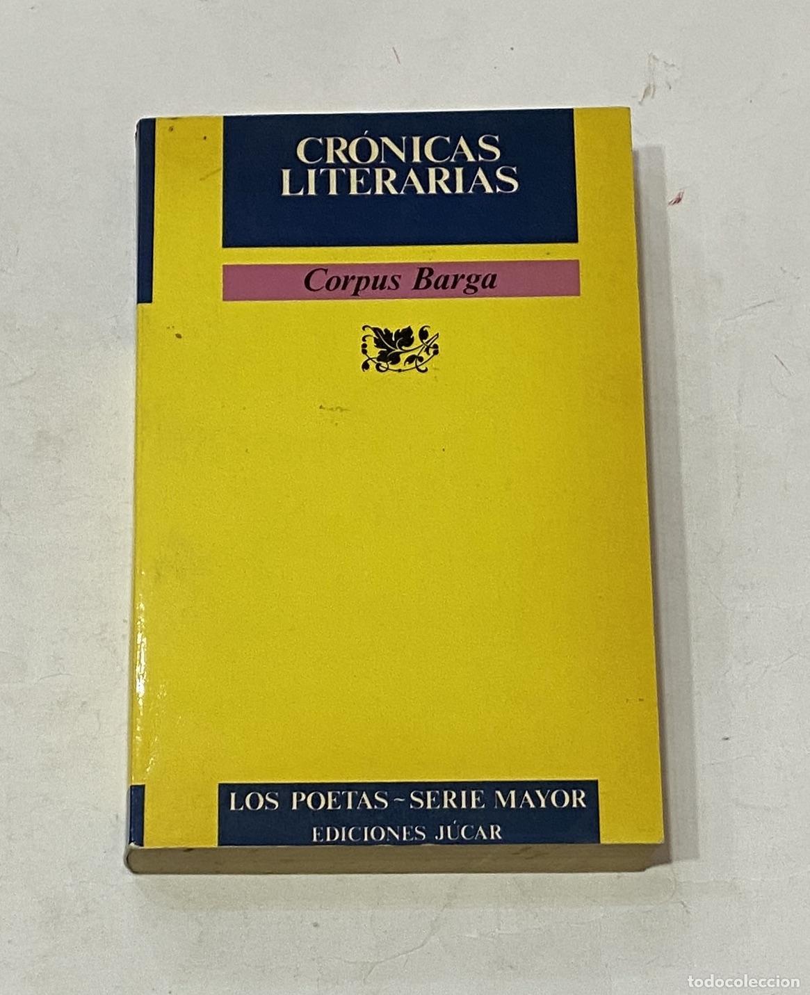 Libros: BARGA, Corpus. - Cr&oacute;nicas literarias. - Foto 1