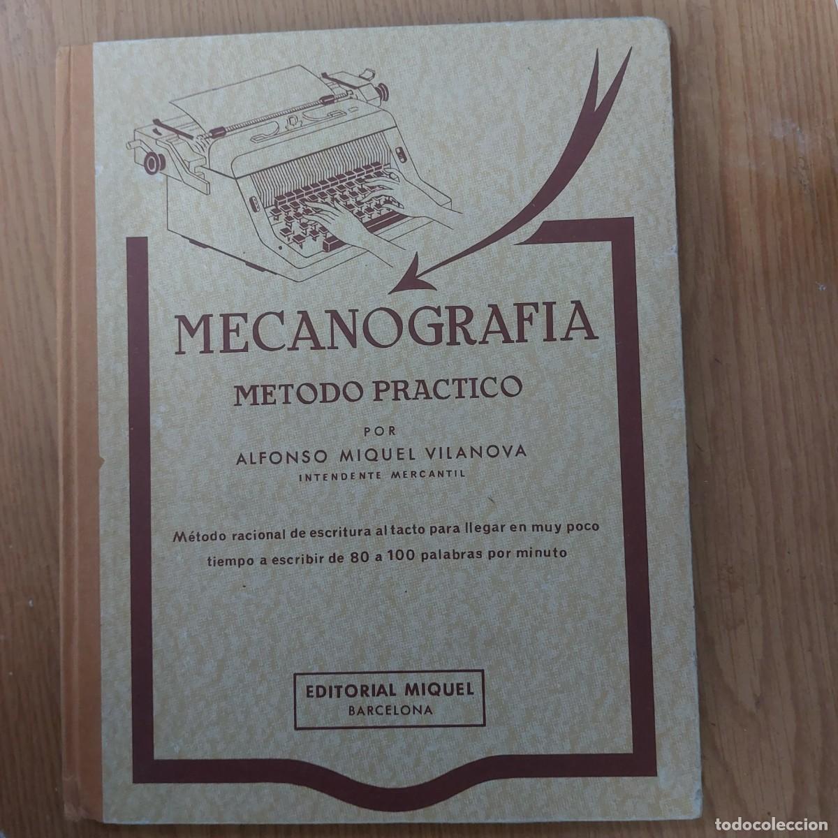 Libros: Mecanografia - m&eacute;todo pr&aacute;ctico - Alfonso Miquel - 1973 - Foto 1
