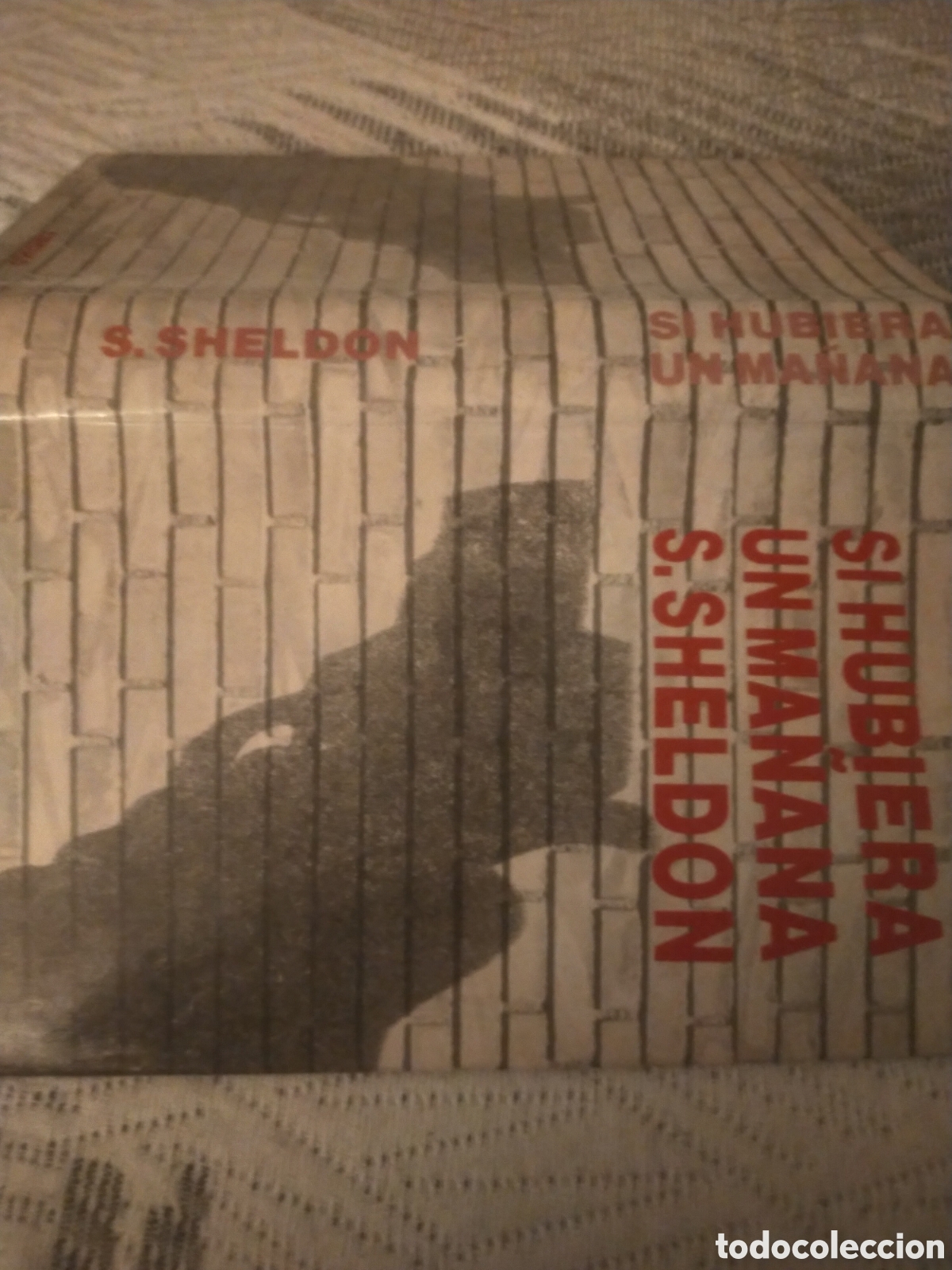 Libros: Si hubiera un ma&ntilde;ana.S.Sheldon. - Foto 2