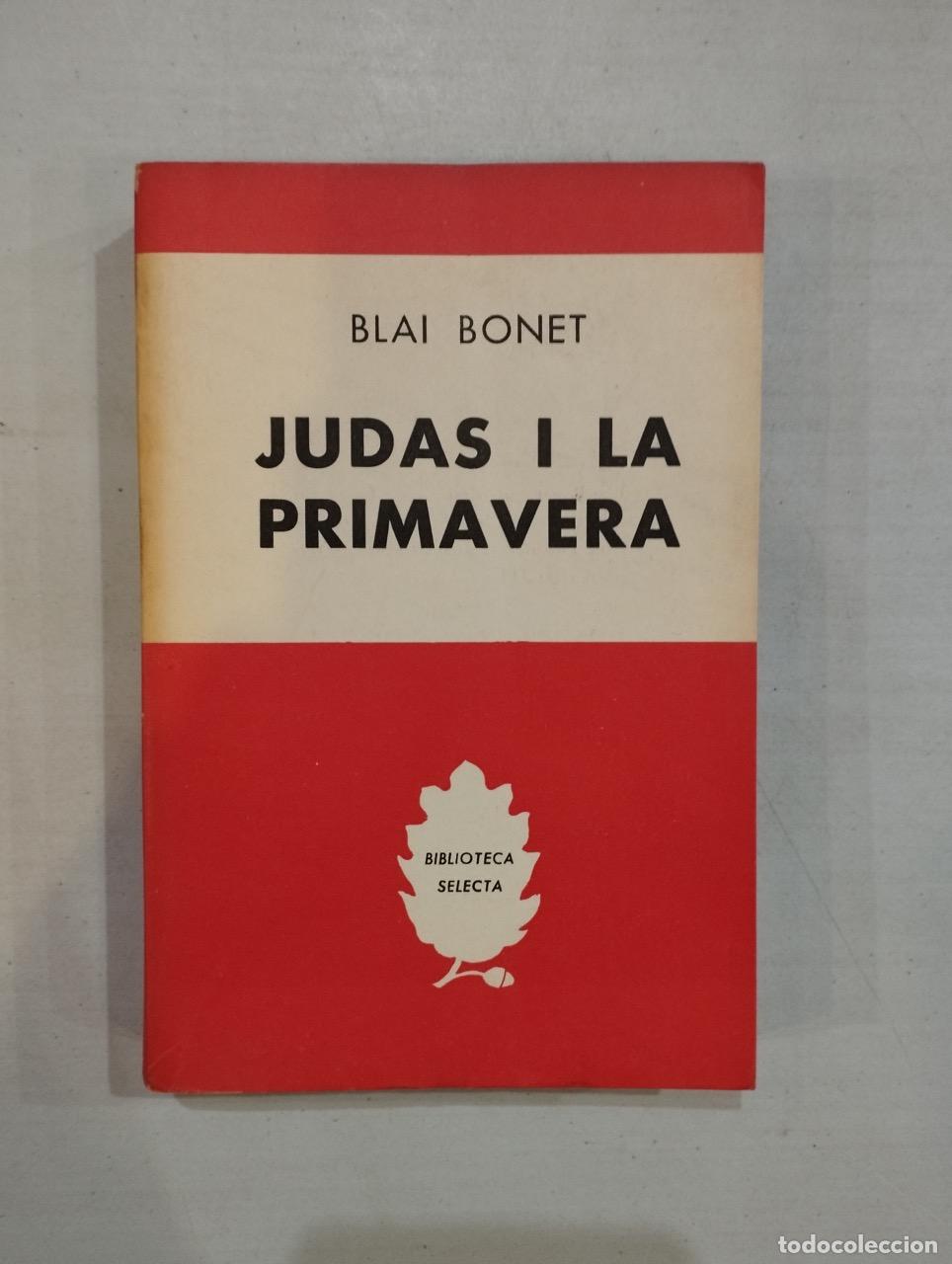 Libros: Blai Bonet - Judas i la primavera - Foto 1