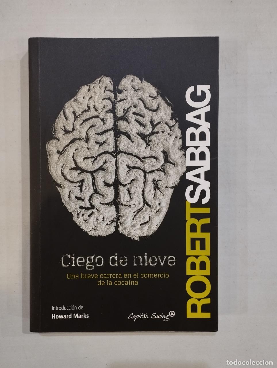 Libros: Robert Sabbag - Ciego de nieve - Foto 1