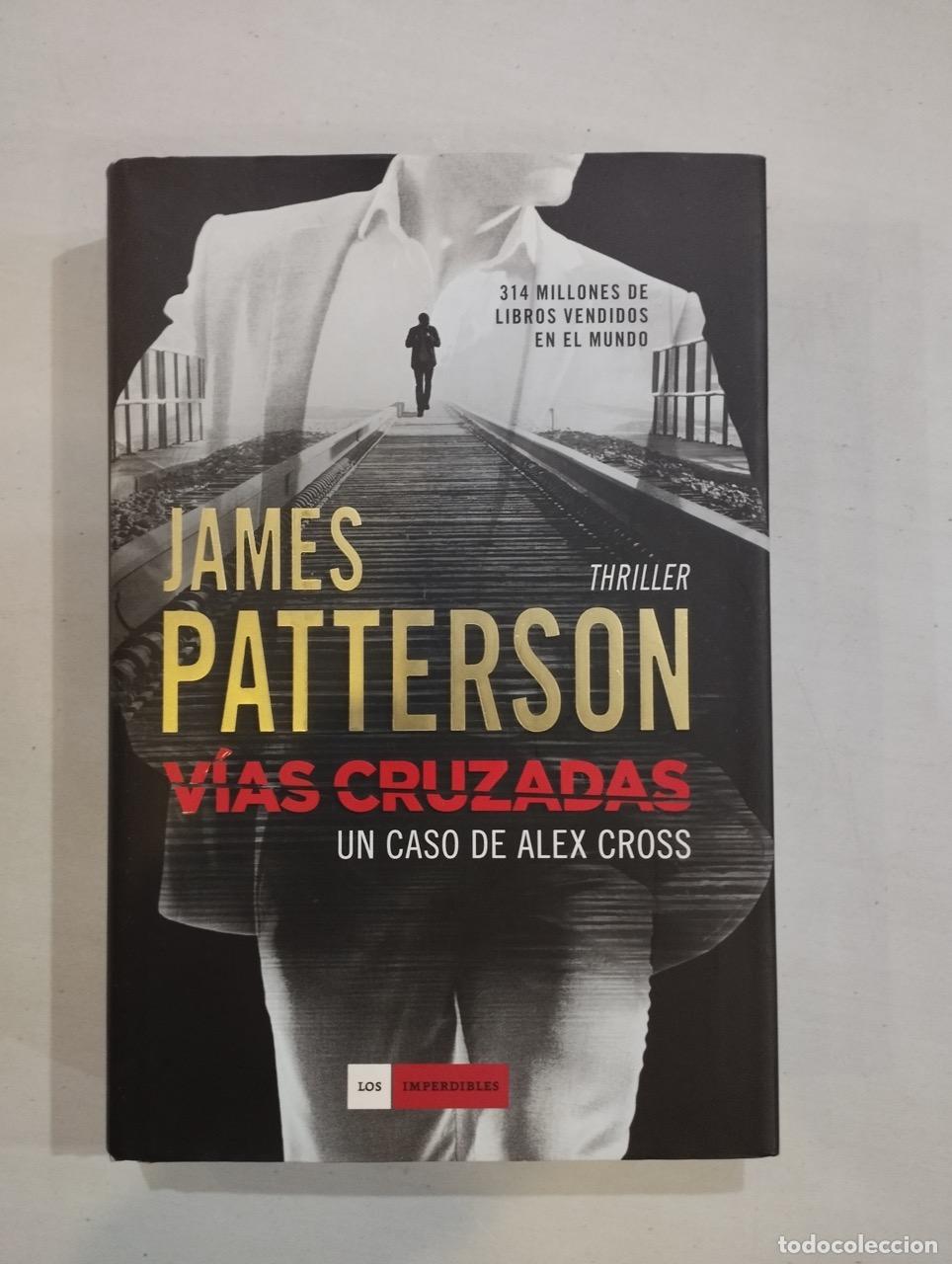 Libros: James Patterson - V&iacute;as cruzadas - Foto 1