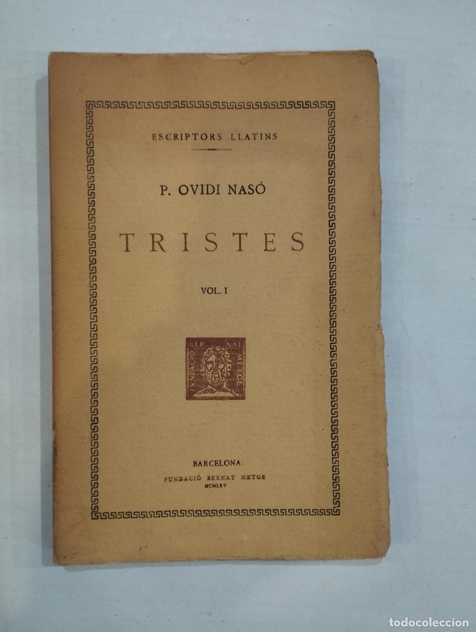 Libros: P. Ovidi Nas&oacute; - Tristes Vol. I - Foto 1