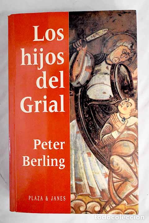 Libros: Los hijos del Grial: Berling, Peter.- Berling, Peter - Foto 1