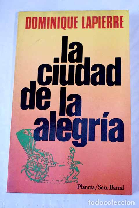 Libros: La ciudad de la alegr&iacute;a.- Lapierre, Dominique - Foto 1
