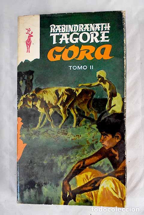 Libros: Gora, tomo II: Tagore, Rabindranath.- Tagore, Rabindranath - Foto 1