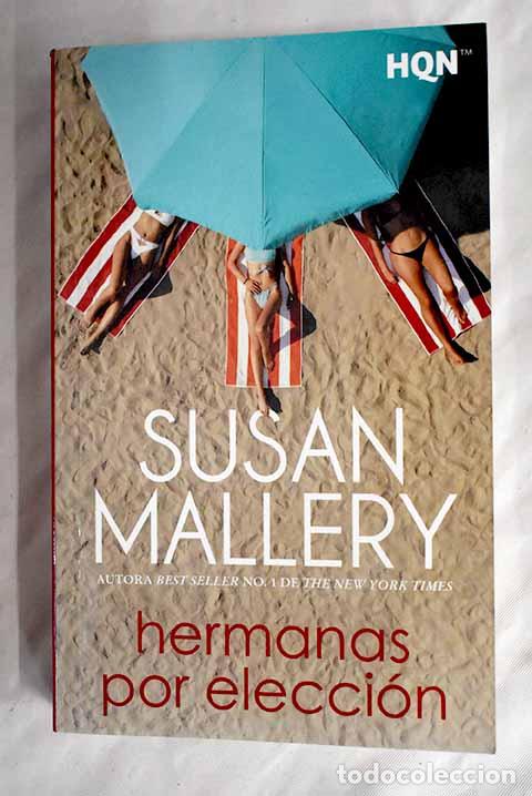 Libros: Hermanas por elecci&oacute;n.- Mallery, Susan - Foto 1