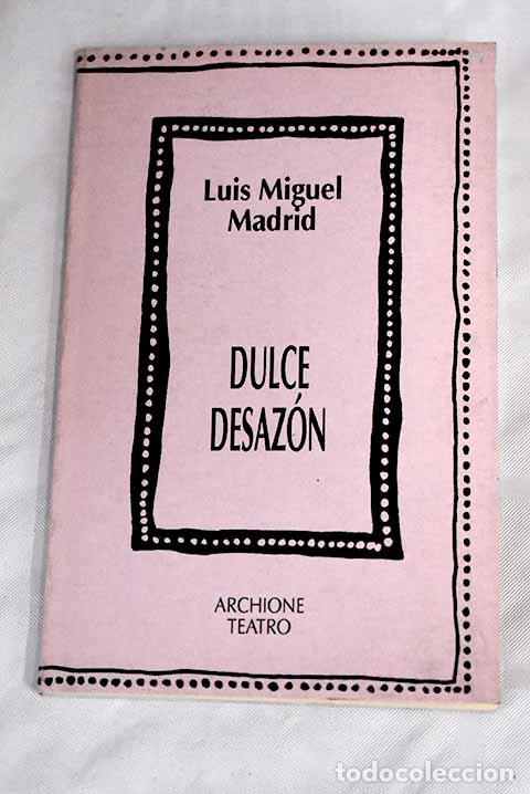 Libros: Dulce desaz&oacute;n: Madrid, Luis Miguel.- Madrid, Luis Miguel - Foto 1