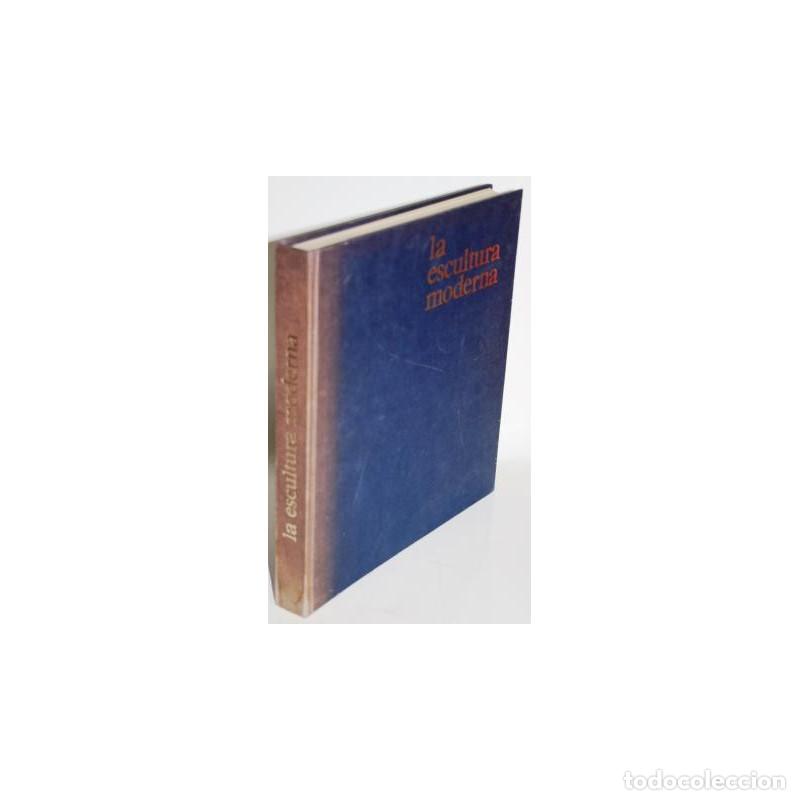 Libros: LA ESCULTURA MODERNA - SELZ, Jean - Foto 1