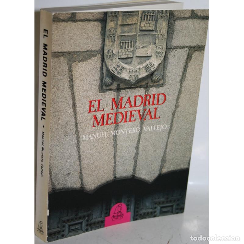 Libros: EL MADRID MEDIEVAL - MONTERO VALLEJO, Manuel - Foto 1