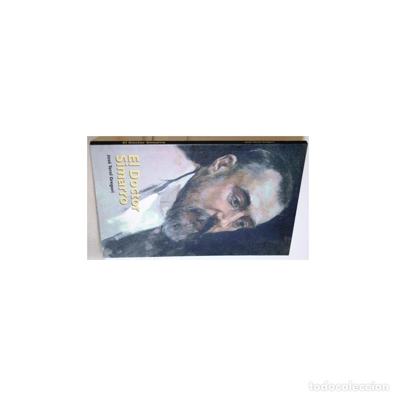 Libros: EL DOCTOR SIMARRO - TEROL GREGORI, Jos&eacute; - Foto 1