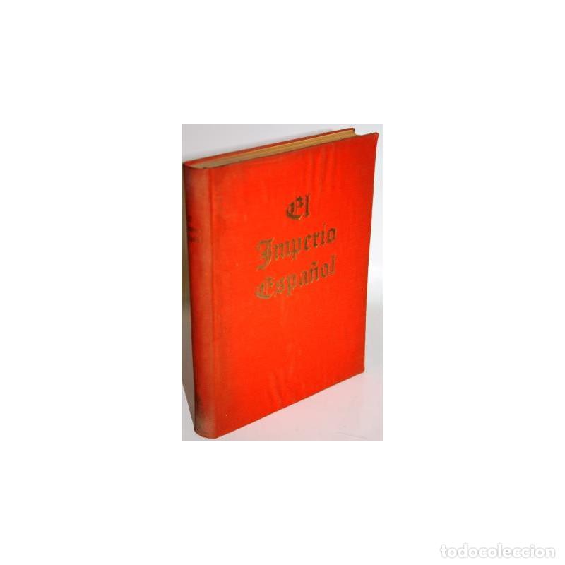 Libros: EL IMPERIO ESPA&Ntilde;OL. OR&Iacute;GENES Y FUNDAMENTOS - KONETZE, Richard - Foto 1