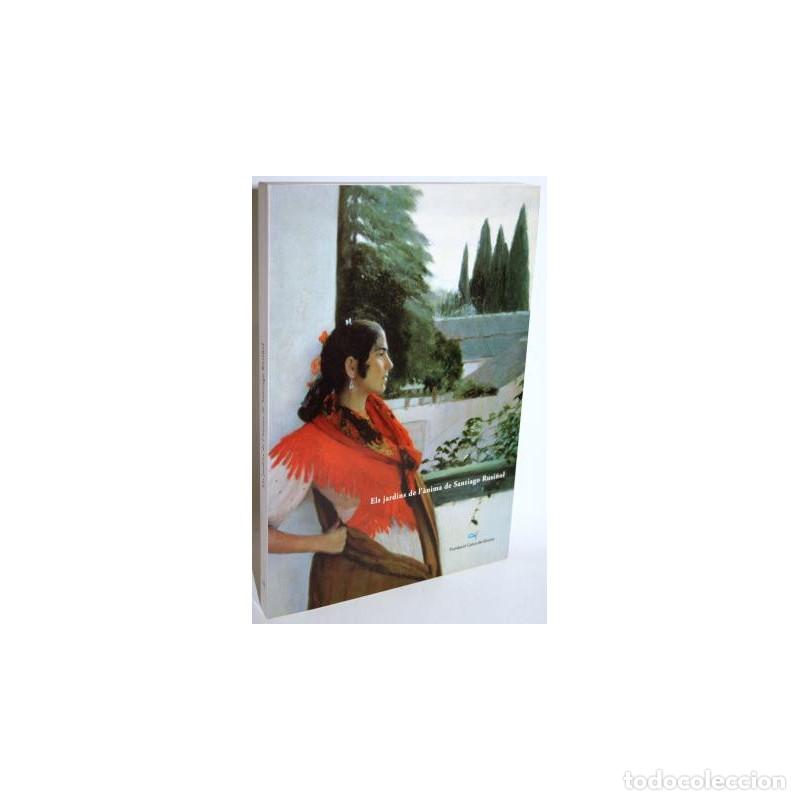 Libros: ELS JARDINS DE L'&Agrave;NIMA DE SANTIAGO RUSI&Ntilde;OL - V.V.A.A.