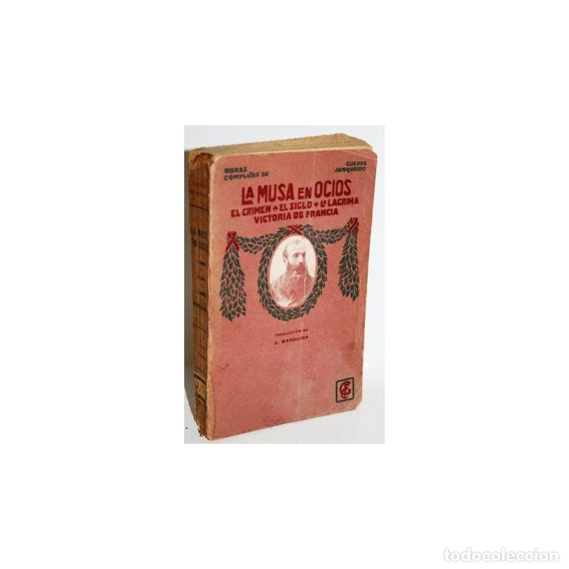 Libros: LA MUSA EN OCIOS - GUERRA JUNQUEIRO - Foto 1