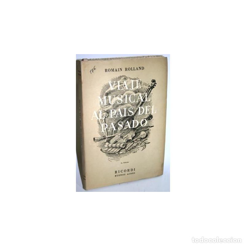 Libros: VIAJE MUSICAL AL PA&Iacute;S DEL PASADO - ROLLAND, Romain - Foto 1