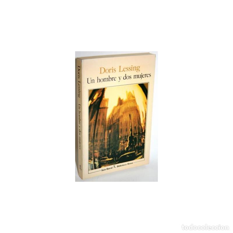 Libros: UN HOMBRE Y DOS MUJERES - LESSING, Doris - Foto 1