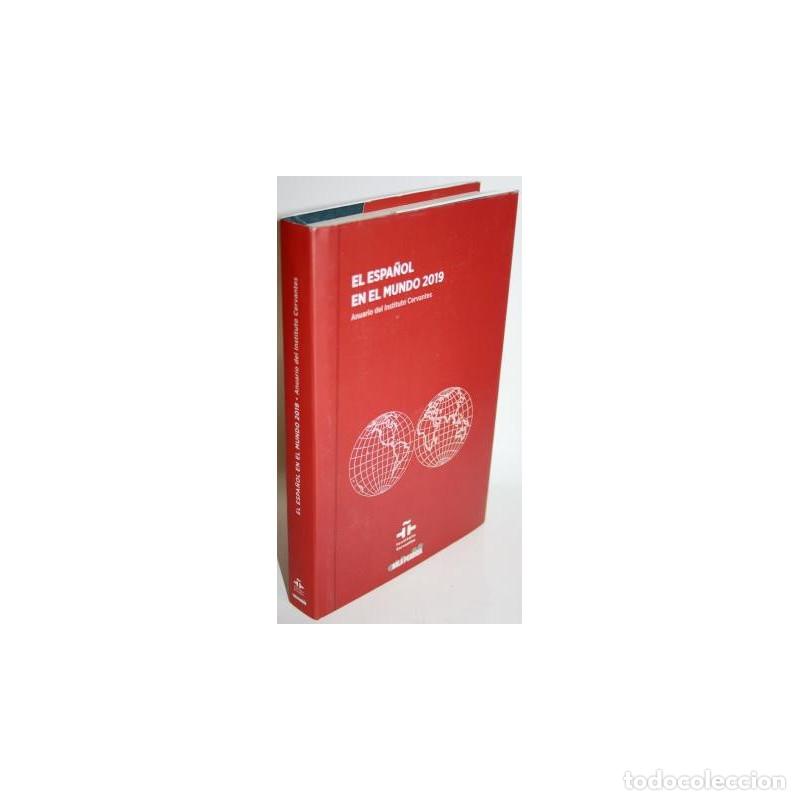 Libros: EL ESPA&Ntilde;OL EN EL MUNDO 2019 - INSTITUTO CERVANTES